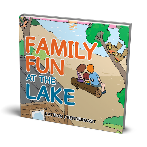 Family Fun at the Lake by Katelyn Prendergast, children's book